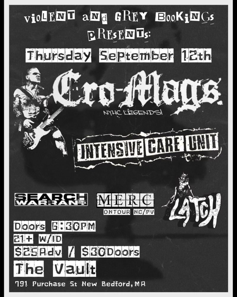 Cro-Mags/Intensive Care Unit/ Search Warrant/ Merc/ Latch