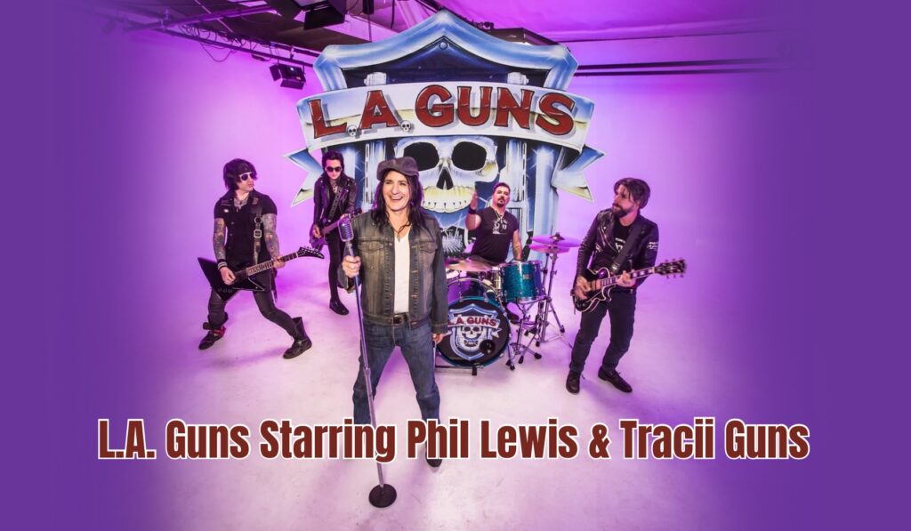 L.A. Guns Starring Phil Lewis & Tracii Guns